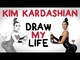 Kim Kardashian - Draw My Life Videos
