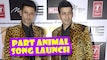 Party Animal Song Launch Meet Bros Videos